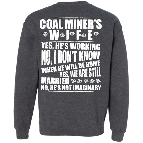 We Are Still Married T Shirt, I Love Miner Sweatshirt