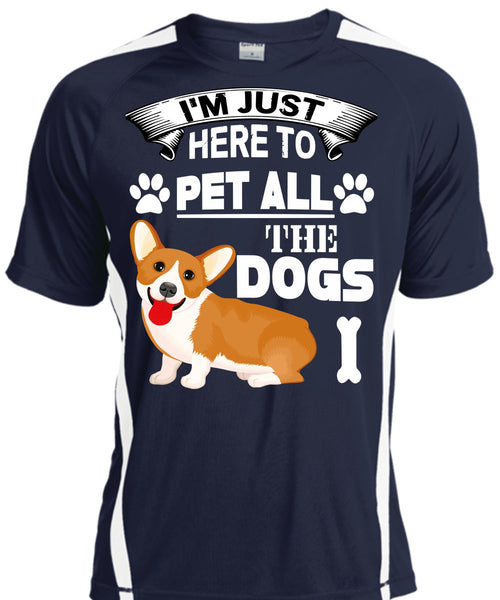 I'm Just Here To Pet All The Dogs T Shirt, I Love My Life T Shirt, Cool Shirt
