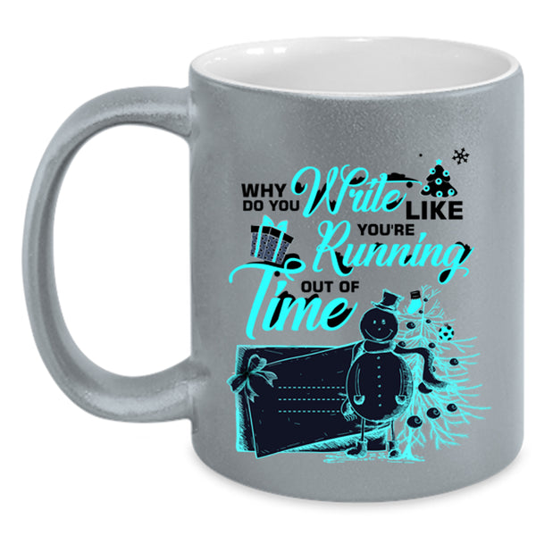 Cute Christmas Coffee Mug, You're Running Out Of Time Accent Mug