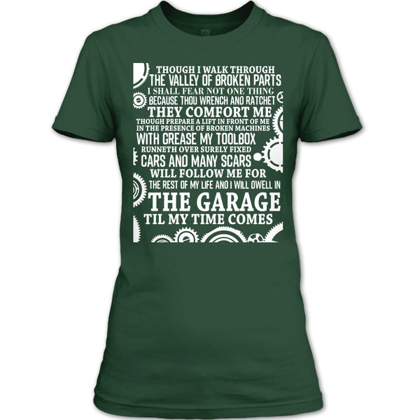 The Garage Till My Time Comes T Shirt, Coolest Mechanic T Shirt