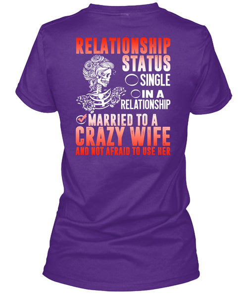 Married To A Crazy Wife T Shirt, Being A Wife T Shirt