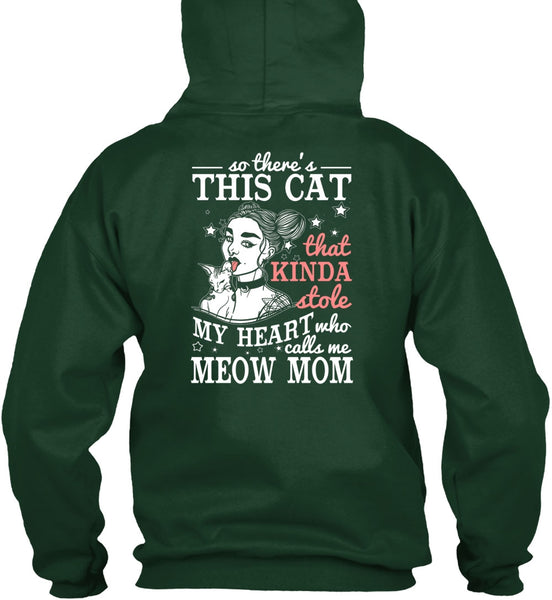 Calls Me Meow Mom T Shirt, This Cat That Kinda Stole T Shirt