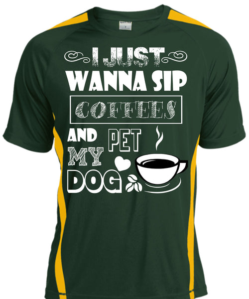 I Just Wanna Sip Coffees And Pet My Dog T Shirt, I Love My Dog T Shirt, Cool Shirt
