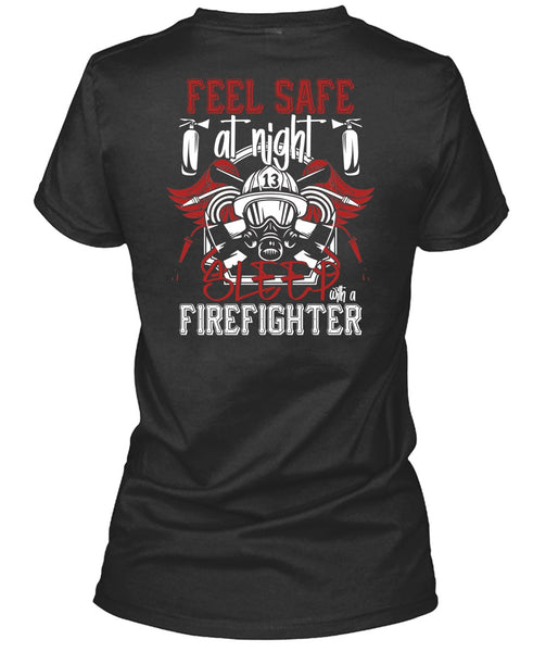 Sleep With A Firefighter T Shirt, Being A Firefighter T Shirt