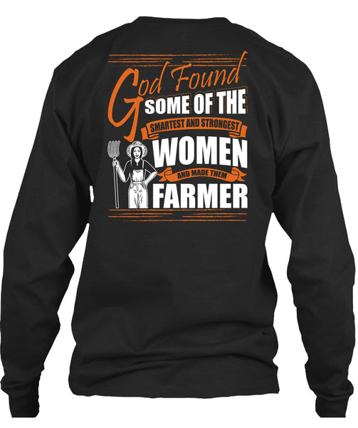 Made Them Farmer T Shirt, Smartest And Strongest T Shirt
