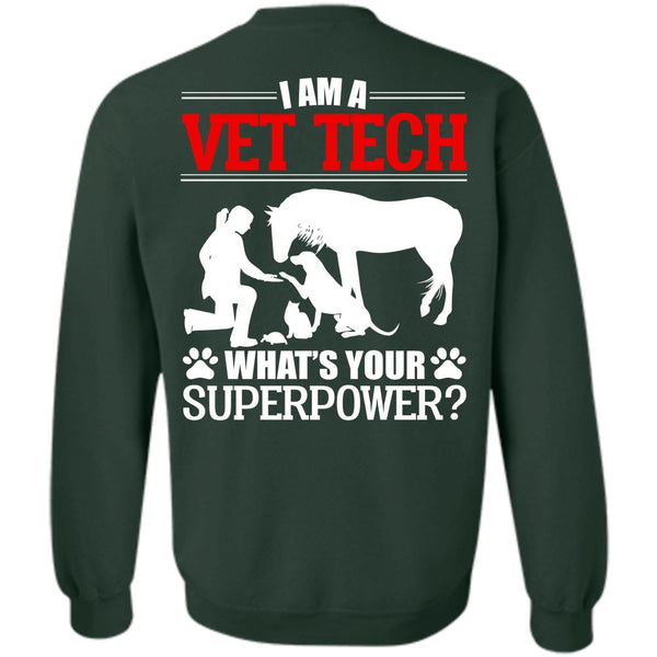 Being A Vet Tech T Shirt, I Love My Dog Sweatshirt