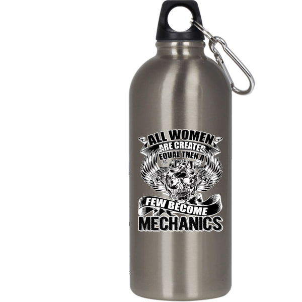 All Women Are Created Equal 20 oz Stainless Steel Bottle,A Few Become Mechanics Outdoor Sports Water Bottle