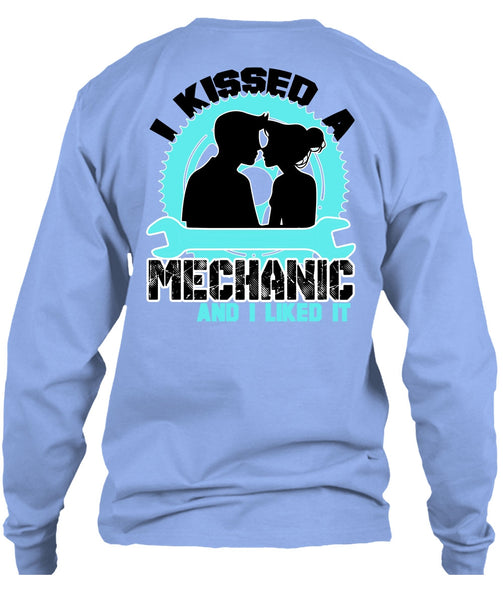 I Kissed Mechanic And I Liked It T Shirt, I Love Mechanic T Shirt