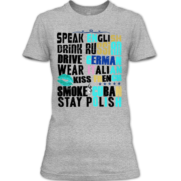 Speak English T Shirt, Drive German T Shirt