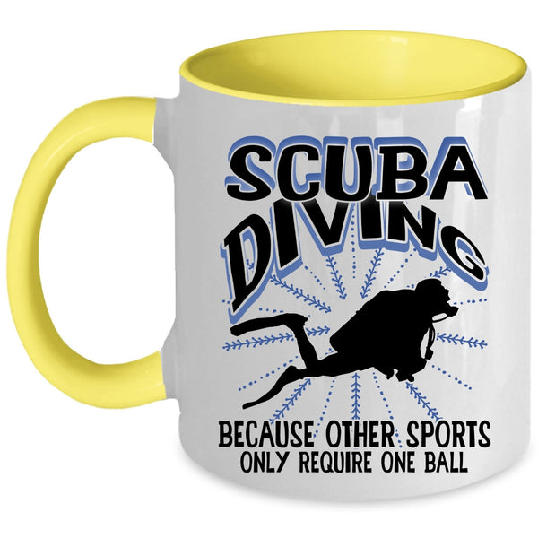 Other Sports Only Require One Ball Coffee Mug, Scuba Diving Accent Mug