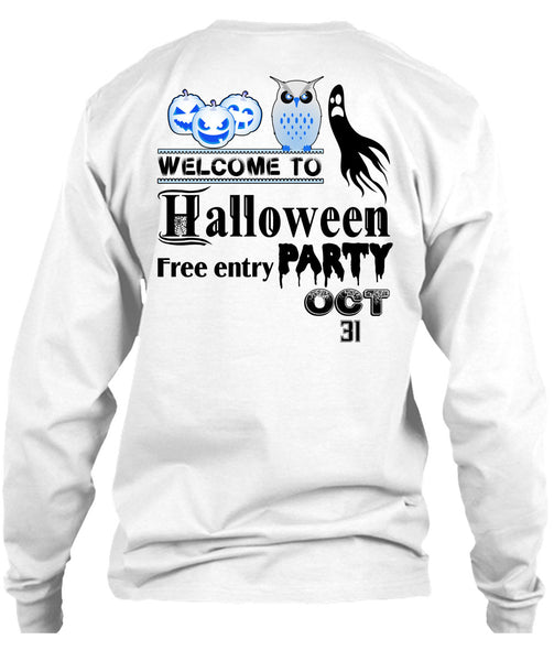 Welcome To Halloween Free Entry Party Oct 31 T Shirt, Wait For Halloween T Shirt