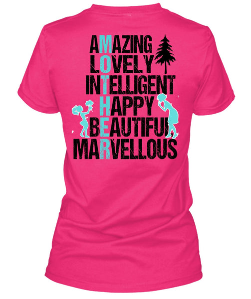 Amazing Lovely Intelligent Happy T Shirt, I Love Mom T Shirt