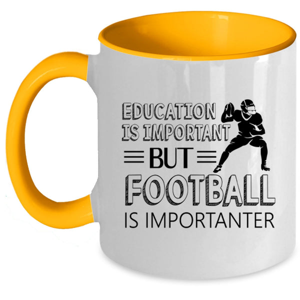 Education Is Important But Football Is Importanter Cup
