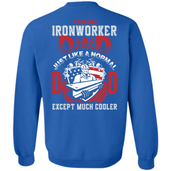 Being An Ironworker T Shirt, I Love Papa Sweatshirt