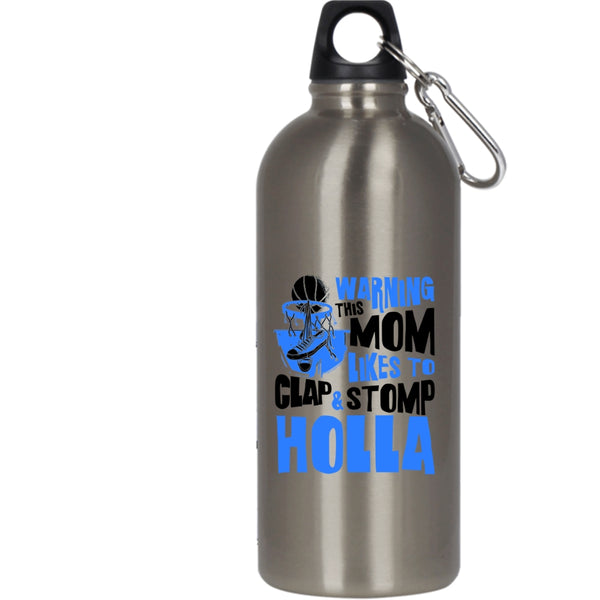 This Mom Likes To Clap And Stomp Holla 20 oz Stainless Steel Bottle,Funny Basketball Mom Outdoor Sports Water Bottle