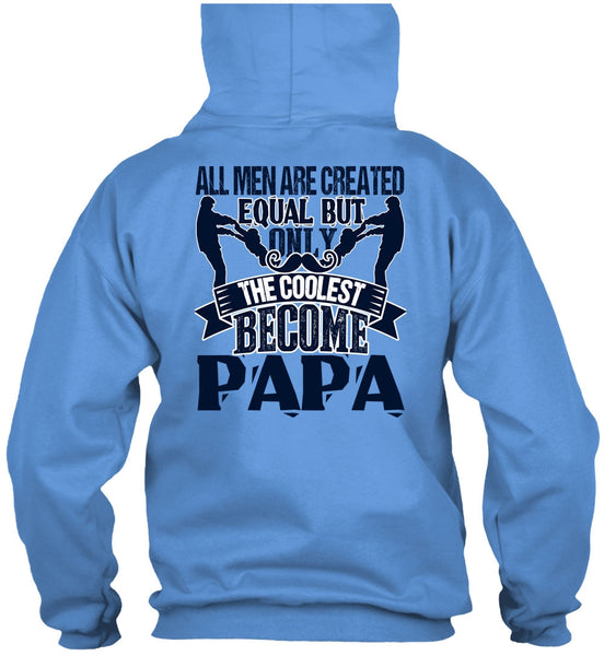 Only The Coolest Become Papa T Shirt, I Love Papa T Shirt