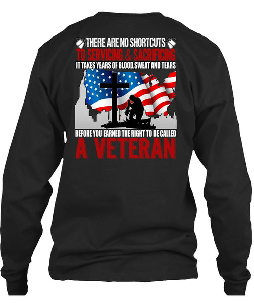 To Be Called A Veteran T Shirt, Sweat And Tears T Shirt