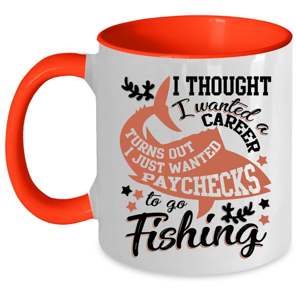 Cool Fishing Coffee Mug, I Just Wanted Paychecks To Go Fishing Accent Mug