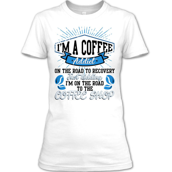 I'm A Coffee Addict T Shirt, Coolest Bartender T Shirt