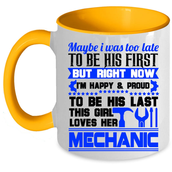 I Love Mechanic Coffee Mug, This Girl Loves Her Mechanic Accent Mug