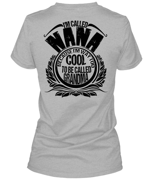 I'm Called Nana T Shirt, I Love Nana T Shirt