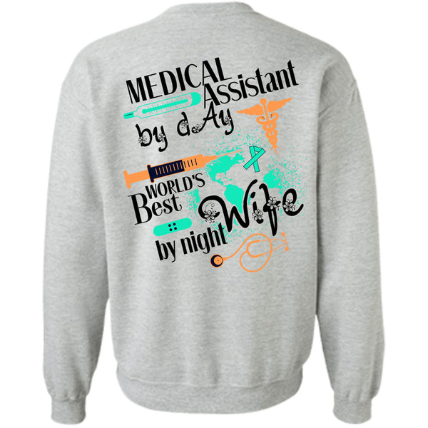 Being A Doctor T Shirt, Medical Assistant By Day Sweatshirt