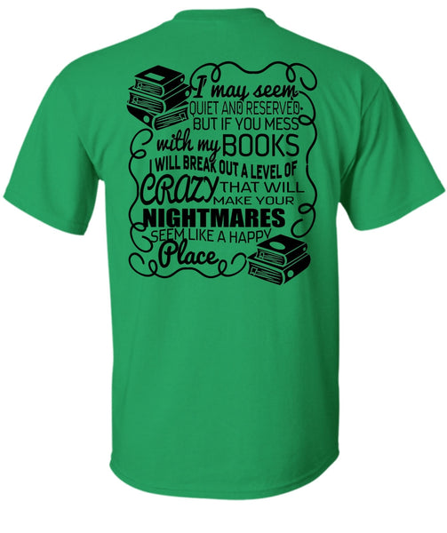 You Mess With My Book T Shirt, I Love Book T Shirt