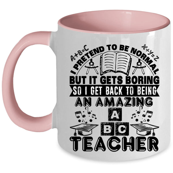 Cute Teacher Coffee Mug, Being An Amazing Teacher Accent Mug