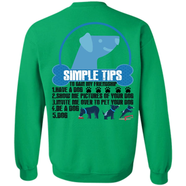 Show Me Pictures Of Your Dog T Shirt, Have A Dog Sweatshirt