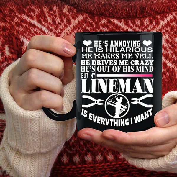 My Lineman Is Everything I Want Coffee Mug, I Love My Linemen Coffee Cup