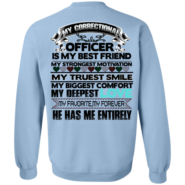 Being A Correctional Officer T Shirt, My Correctional Officer Is my Best Friend Sweatshirt