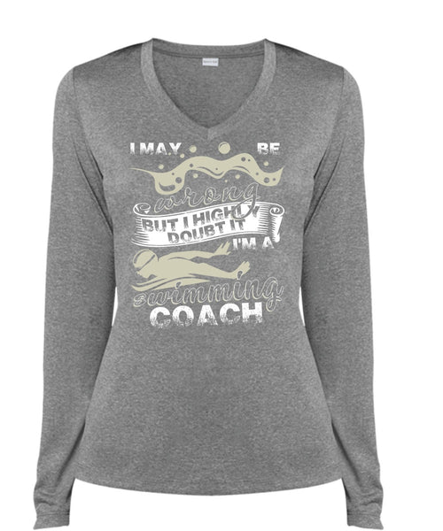 I'm A Swimming Coach T Shirt, Being A Swimmer T Shirt, Cool Shirt (Ladies LS Heather V-Neck)
