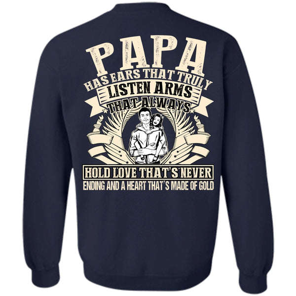 Made Of Gold T Shirt, I Love Papa Sweatshirt