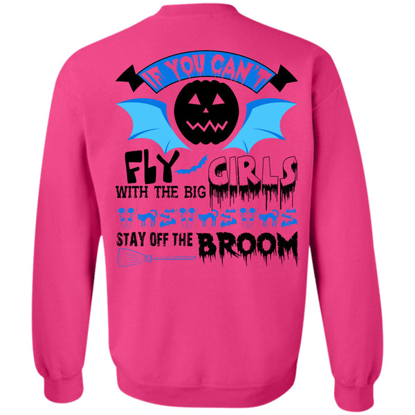Wait For Halloween T Shirt, If You Can't Fly The Big Girls Sweatshirt