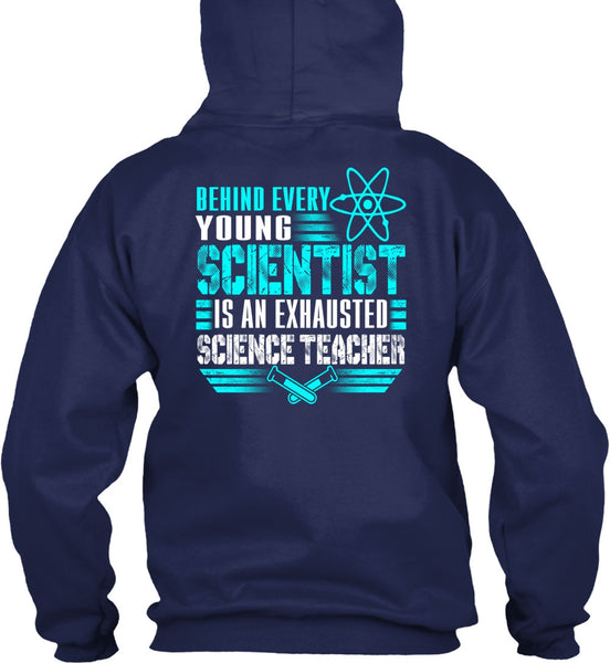 Behind Every Young Scientist T Shirt, Science Teacher T Shirt