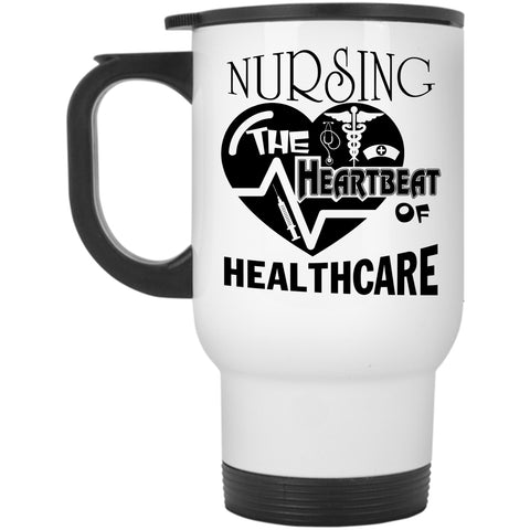 The Heartbeat Of Healthcare Travel Mug, Cool Nursing Mug