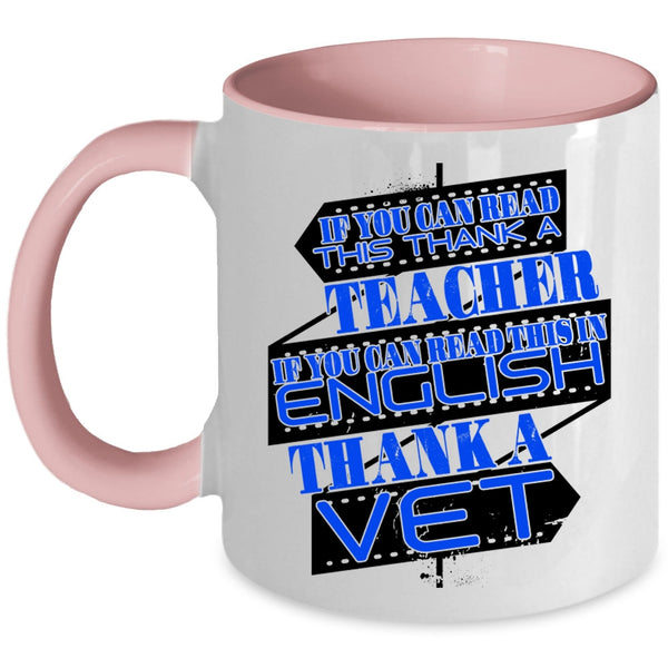 Thank A Vet Coffee Mug, If You Can Read This In English Accent Mug