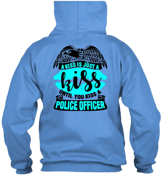 You Kiss A Police Officer T Shirt, I Love Police T Shirt