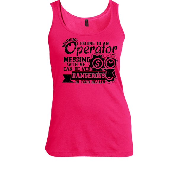 I Belong To An Operator T Shirt, Operator's Wife Tank Top