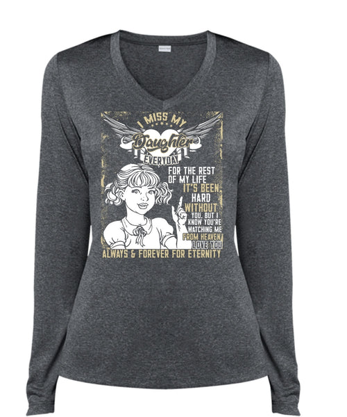 I Miss My Daughter T Shirt, Watching Me From Heaven T Shirt, Cool Shirt (Ladies LS Heather V-Neck)