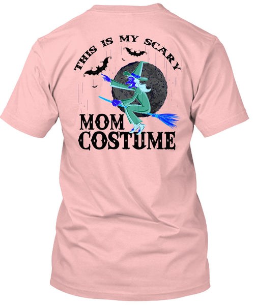 This Is My Scary Mom Costume T Shirt, Wait For Halloween T Shirt