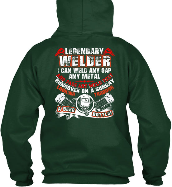 Legendary Welder T Shirt, Pass Any Weld Test T Shirt