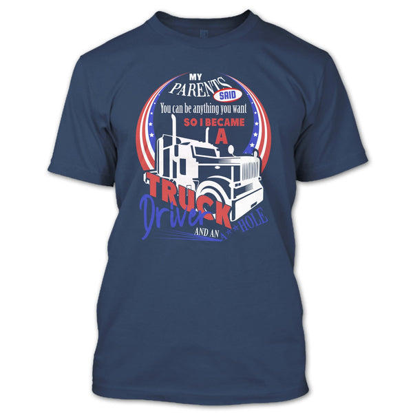 I Became A Truck Driver T Shirt, Gift For Son T Shirt
