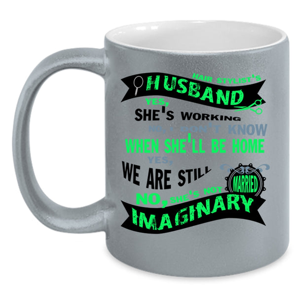 Hair Stylist's Husband Cup, Cool Just Married Mug