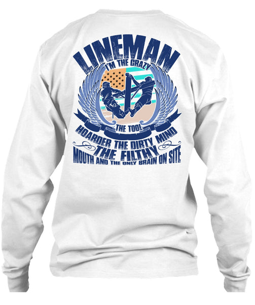 Lineman I'm The Crazy The Tools T Shirt, I Love Lineman T Shirt