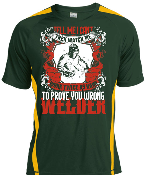 Prove You Wrong Welder T Shirt, Work Twice As Hard T Shirt, Cool Shirt