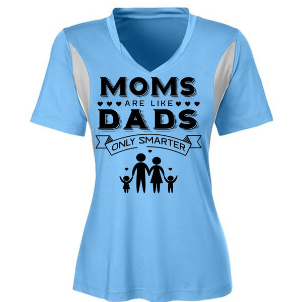 Moms Are Like Dads Only Smarter T Shirt, Mother's Day T Shirt