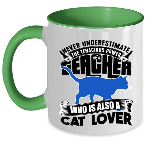 Cat Lover Coffee Mug, The Power Of A Teacher Accent Mug