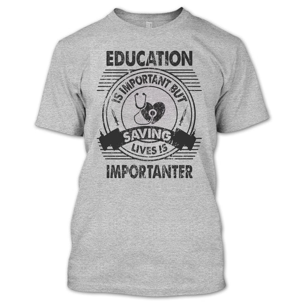 Education Is Important T Shirt, Coolest Nurse T Shirt