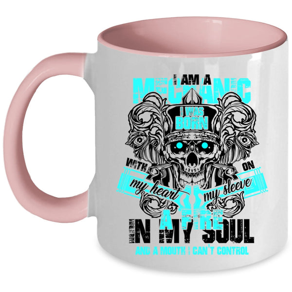 I Was Born With My Heart Coffee Mug, I Am A Mechanic Accent Mug